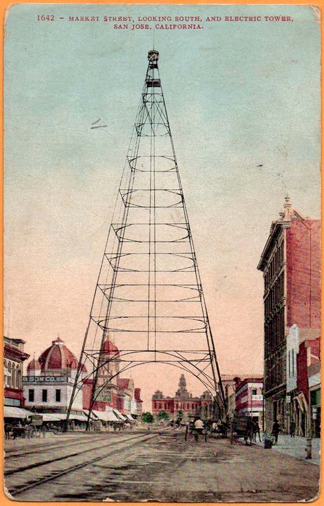 San Jose, California. Market Street, Electric Tower, 1909