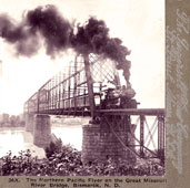 Bismarck. Northern Pacific Flyer on the Great Missouri River Bridge, 1905